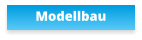 Modellbau